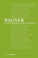 Il giudaismo nella musica - Richard Wagner - 9788857549835