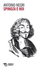 Spinoza e noi - Antonio Negri - 9788857562384