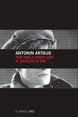 Per farla finita con il giudizio di dio - Antonin Artaud - 9788857563282