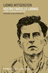Vostro fratello Ludwig - Ludwig Wittgenstein - 9788857576008