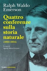 Quattro conferenze sulla storia naturale - Ralph Waldo Emerson - 9788857587783
