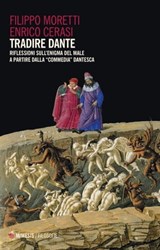 Tradire Dante - Filippo Moretti ; Enrico Cerasi - 9788857589077