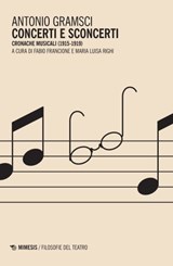 Concerti e sconcerti - Antonio Gramsci - 9788857591025