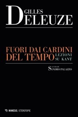 Fuori dai cardini del tempo - Gilles Deleuze - 9788857592480