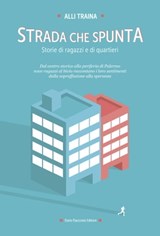STRADA CHE SPUNTA - Alli Traina - 9788857904641