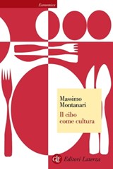 Il cibo come cultura - Massimo Montanari - 9788858102091