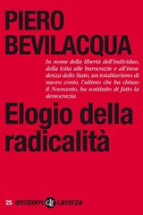 Elogio della radicalità - Piero Bevilacqua - 9788858103937