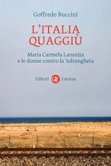 L'Italia quaggiù - Goffredo Buccini - 9788858107010