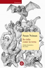 In cielo come in terra - Susan Neiman - 9788858109274