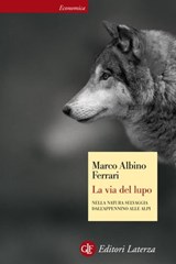 La via del lupo - Marco Albino Ferrari - 9788858113011