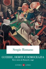 Guerre, debiti e democrazia - Sergio Romano - 9788858133156