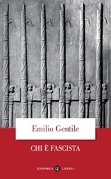 Chi è fascista - Emilio Gentile - 9788858148716