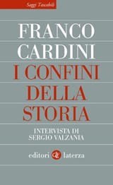 I confini della storia - Franco Cardini - 9788858157534