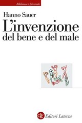 L'invenzione del bene e del male - Hanno Sauer - 9788858158418