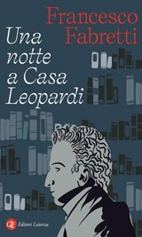 Una notte a Casa Leopardi - Francesco Fabretti - 9788858162453