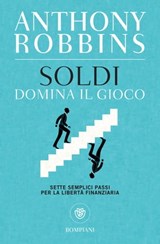 Soldi. Domina il gioco - Anthony Robbins - 9788858771655