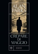 Crepare di maggio - Alan Parks - 9788858786604