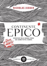 Continente epico - Nicholas Jubber - 9788858788240