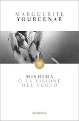 Mishima o La visione del vuoto - Marguerite Yourcenar - 9788858790373