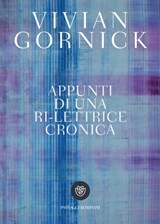 Appunti di una ri-lettrice cronica - Vivian Gornick - 9788858790533