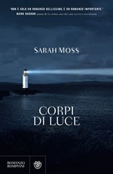 Corpi di luce - Sarah Moss - 9788858793480