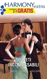 Segreti inconfessabili - Linda Conrad ; Julie Hogan ; Jane Sullivan - 9788858954768
