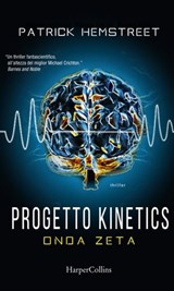 Progetto Kinetics - Onda zeta - Patrick Hemstreet - 9788858957226