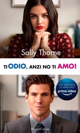 Ti odio, anzi no, ti amo! - Sally Thorne - 9788858957264