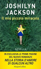 Il mio piccolo miracolo - Joshilyn Jackson - 9788858964378