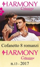 Cofanetto 8 Harmony Collezione n.13/2017 - Jennifer Hayward ; Cathy Williams ; Melanie Milburne ; Maisey Yates ; Michelle Smart ; Caitlin Crews ; Andie Brock ; Sharon Kendrick - 9788858974391