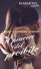 Il piacere del proibito - Lori Wilde ; Carrie Alexander ; Jamie Denton - 9788858987162