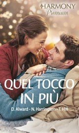 Quel tocco in più - Donna Alward ; Nina Harrington ; Teresa Hill - 9788858992050
