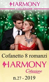 Cofanetto 8 Harmony Collezione n.27/2019 - Michelle Smart ; Helen Bianchin ; Maisey Yates ; Abby Green ; Sharon Kendrick ; Annie West ; Caitlin Crews ; Julia James - 9788858993156