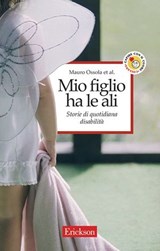Mio figlio ha le ali - Mauro Ossola - 9788859007463