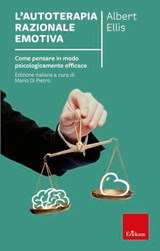 L'autoterapia razionale emotiva - Albert Ellis - 9788859009320