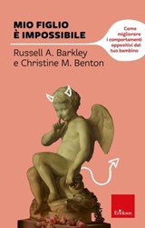 Mio figlio è impossibile - Russel A. Barkley - 9788859012016