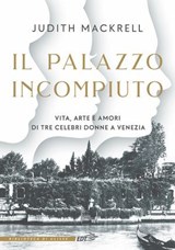 Il palazzo incompiuto - Judith Mackrell - 9788859233657