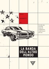 La Banda dell'altro mondo - Neal Jr. Barrett - 9788860045362