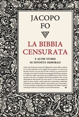 La bibbia censurata - Fo Jacopo - 9788860045959