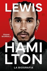 Lewis Hamilton. La biografia - Frank Worrall - 9788860411808