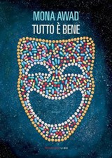 Tutto è bene - Mona Awad - 9788860448910