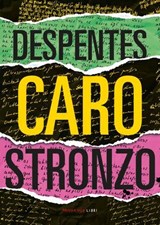 Caro stronzo - Virginie Despentes - 9788860449566
