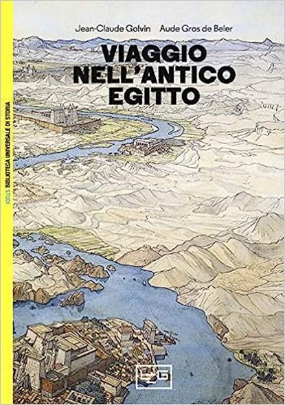 Viaggio nell'antico Egitto, Golvin, de, Jean-Claude& de Beler, Aude Gros - Paperback - 9788861025226