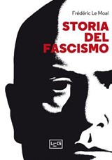 Storia del fascismo - Frédéric Le Moal - 9788861029736