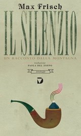 Il silenzio - Max Frisch - 9788861100909
