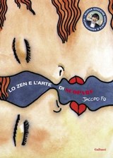 Lo Zen e l'arte di scopare - Jacopo Fo - 9788861459625