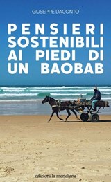 Pensieri sostenibili ai piedi di un baobab - Giuseppe Daconto - 9788861537309