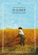 O lost - Thomas Wolfe - 9788861926004