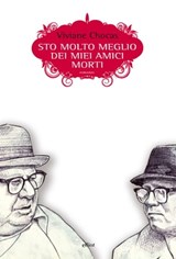 Sto molto meglio dei miei amici morti - Viviane Chocas - 9788861926998