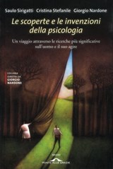 Le scoperte e le invenzioni della psicologia - Saulo Sirigatti ; Cristina Stefanile ; Giorgio Nardone - 9788862207652